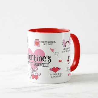 Valentine's Gifts to Yourself Mug