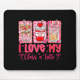 Valentines I Love My Cl A Latte Coquette Coffee Te Mouse Pad