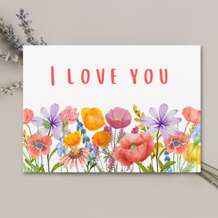 Valentines I Love You – Blank Floral Wildflowers Holiday Card