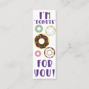 Valentine's I'm Do-Nuts For You! Mini Bookmark  Business Card