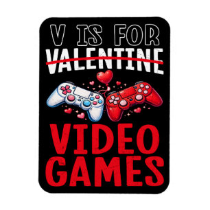 Valentines is for Video Games Funny Gamer Gift Magnet