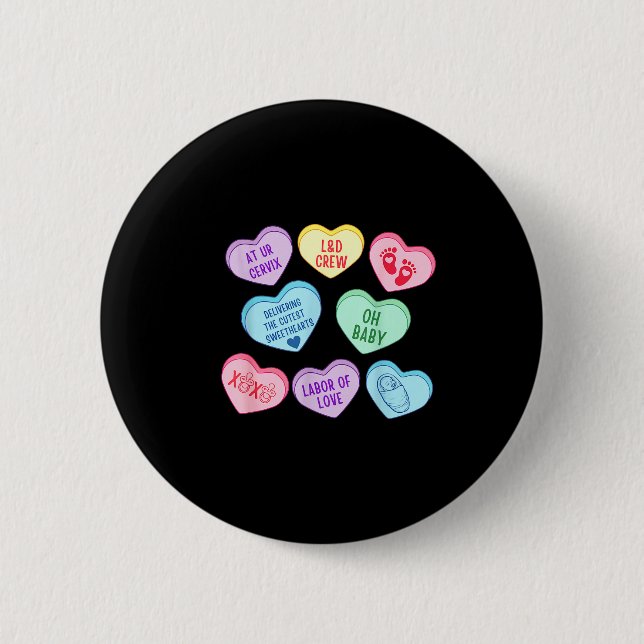 Valentines Labor And Delivery Nurse Heart Candy La 2 Inch Round Button (Front)