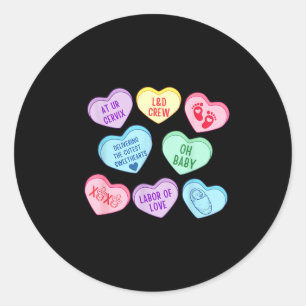 Valentines Labor And Delivery Nurse Heart Candy La Classic Round Sticker