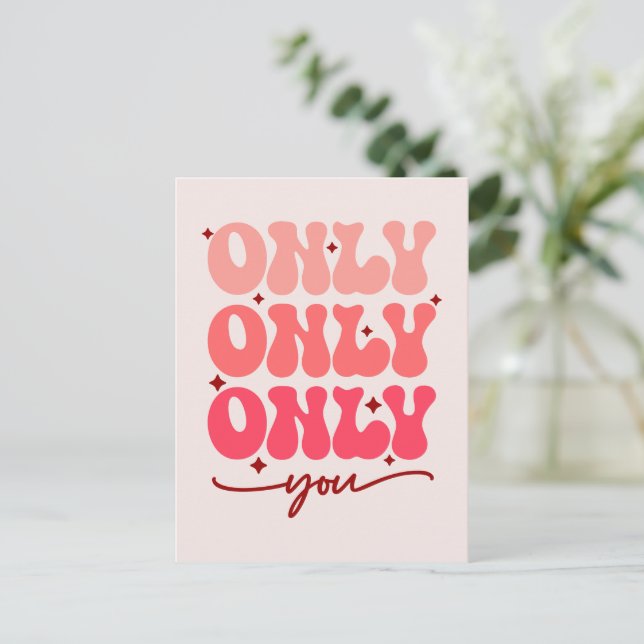 Valentine's Only You Postcard (Standing Front)
