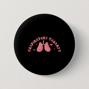 Valentines Respiratory Therapy Rt Nurse We Be-lung 2 Inch Round Button