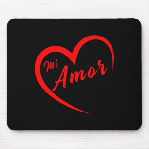 Valentines San Valentin Dia Del Amor Mi Amor My Lo Mouse Pad