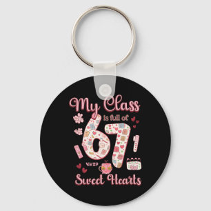 Valentine's Shirts My Cl Is Full Of 67 Sweethearts Keychain