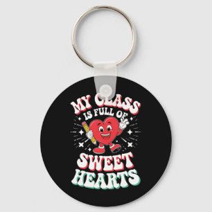 Valentine's Teacher Day My Cl Is Full Sweetheart  Keychain