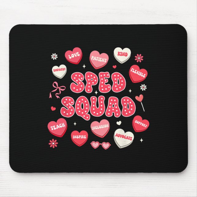 Valentines Team Sped Teacher Sped Squad Special Ed Mouse Pad (Front)
