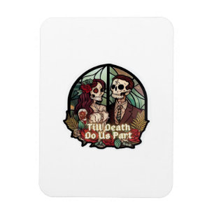 Valentines Till Death Do Us Part Classic Magnet