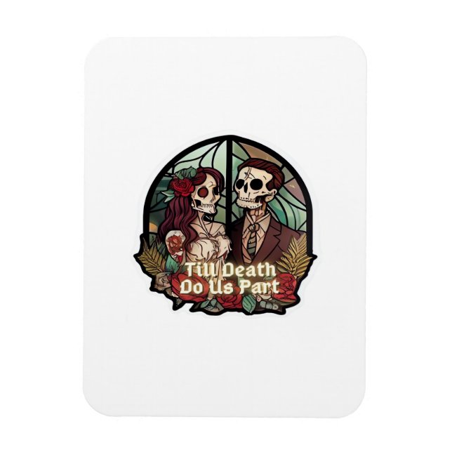 Valentines Till Death Do Us Part Classic Magnet (Vertical)
