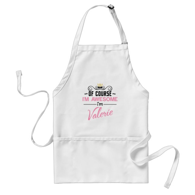 Valerie Of Course I'm Awesome Name Standard Apron (Front)