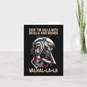 Valhalla-La Deck the halls with skulls and bodies  Card