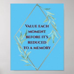 Value Each Moment Poster