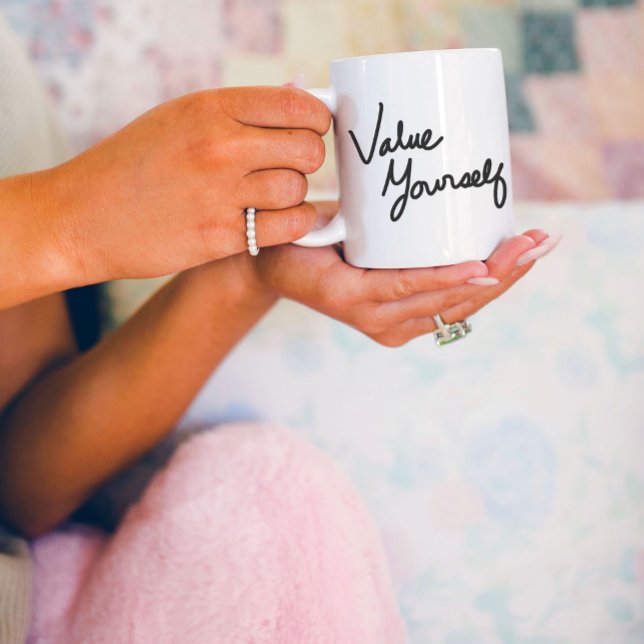 Value Yourself Positive Message for Self-care Large Coffee Mug (Value Yourself hand written on a coffee mug.)