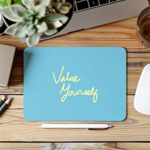 Value Yourself Positive Message for Self-care Mouse Pad