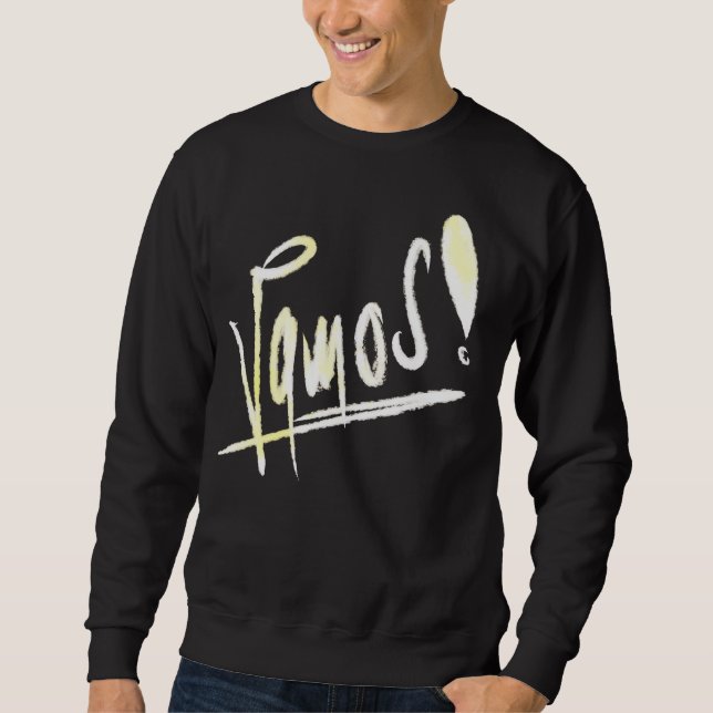 Vamos | handwritten graffiti typography sweatshirt (Front)