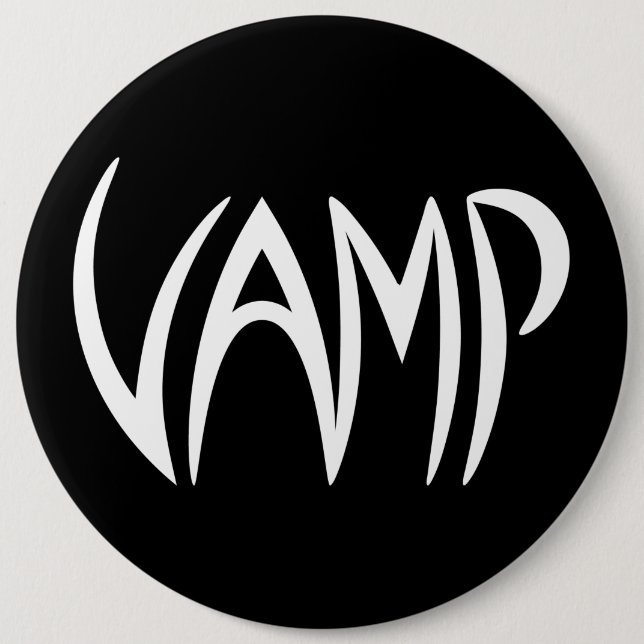 Vamp Text (Black/White) Version 6 Inch Round Button (Front)