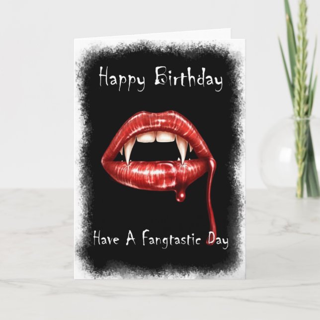 Vampir Birthday Card - Have A Fangtastic Day (Front)