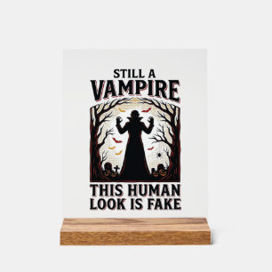 Vampire Costume Shirt Funny Halloween Human Disgui Acrylic Sign