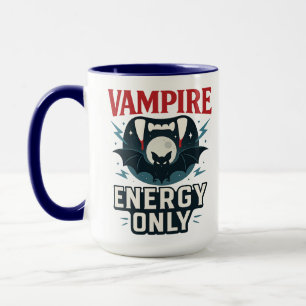 Vampire Energy Only   Halloween Mug