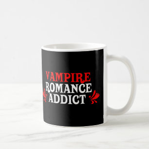 Vampire Romance Addict Coffee Mug