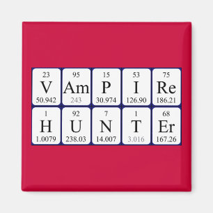 VampireHunter, phrase de table périodique aimant