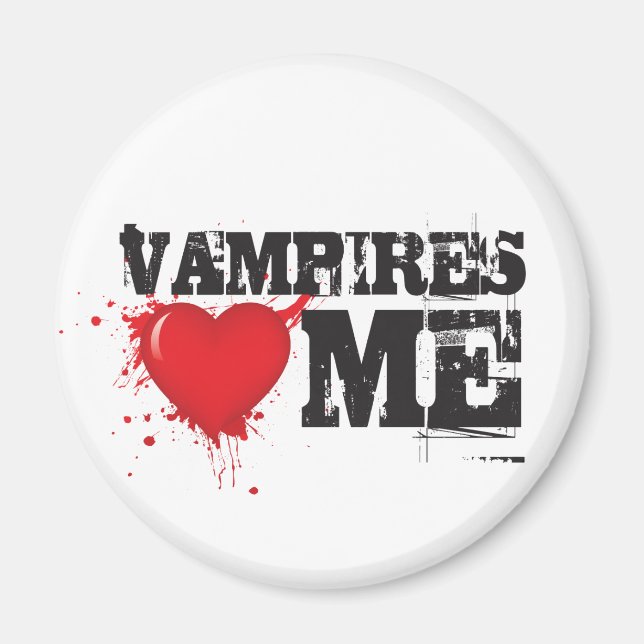Vampires Heart Me Magnet (Front)
