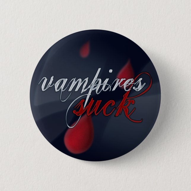 "Vampires Suck" pin/badge 2 Inch Round Button (Front)