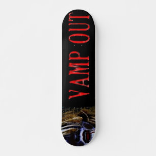 VAMPOUT skateboard