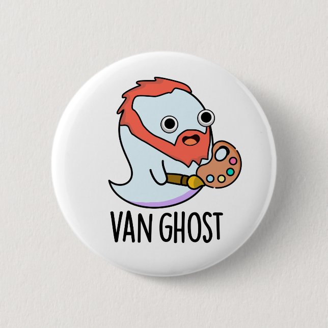 Van Ghost Funny Artist Ghost Pun  2 Inch Round Button (Front)