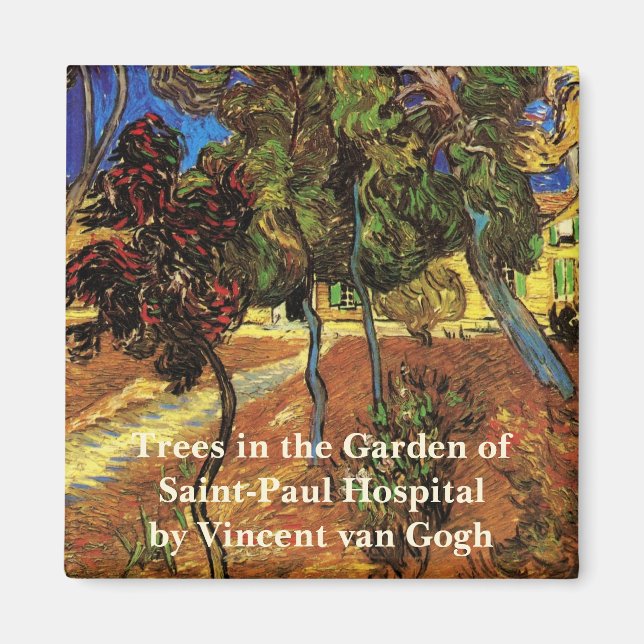 Van Gogh Trees in the Garden, Saint Paul Hospital Magnet (Front)