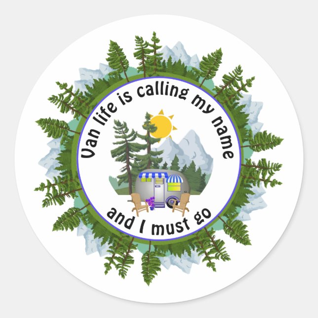 VAN LIFE IS CALLING MY NAME Custom Camping Classic Round Sticker (Front)