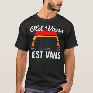 Van Life Old Vans Best Vans  Vanlife Van Life Pull T-Shirt