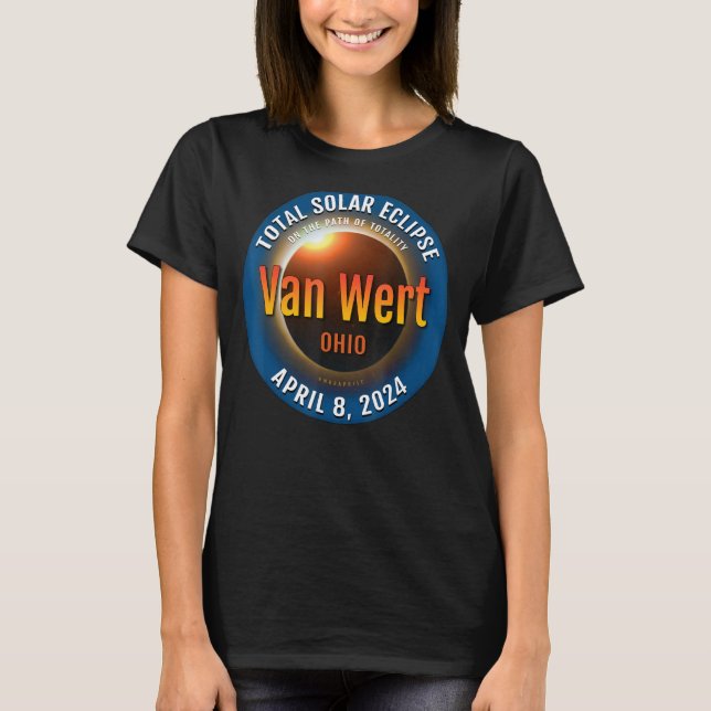 Van Wert Ohio OH Total Solar Eclipse 2024  3  T-Shirt (Front)