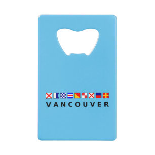 Vancouver Canada Nautical Sailing Flags Color Credit Card Bottle Opener