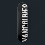 Vancouver - Urban Style - Skateboard<br><div class="desc">urban design</div>