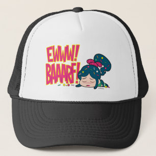 Vanellope   Ewww! Baaarf! Trucker Hat