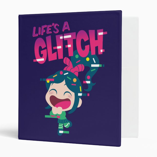 Vanellope | Life's A Glitch Binder (Front/Inside)