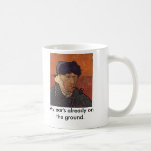 vangogh, My ear's already on the ground. Coffee Mug
