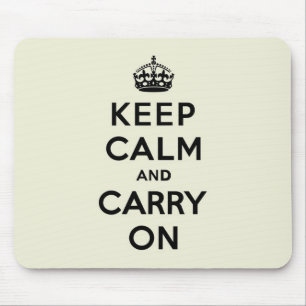 Vanilla Keep Calm and Carry On Mouse Pad