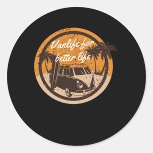 Vanlife for Better Life Classic Round Sticker