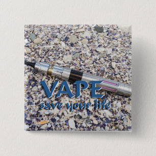 Vape and save your life 2 inch square button