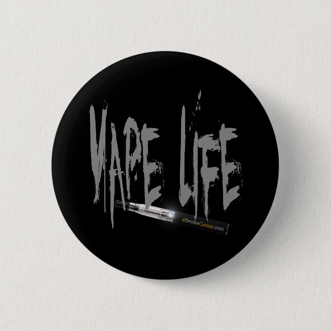 Vape Life! 2 Inch Round Button (Front)