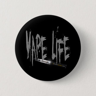 Vape Life! 2 Inch Round Button