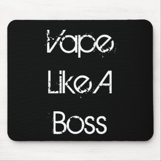 Vape Like A Boss Mouse Pad