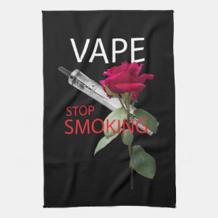 Vape. Stop smoking Kitchen Towel