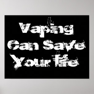 Vapeur peut sauver votre vie Citation vape Affiche