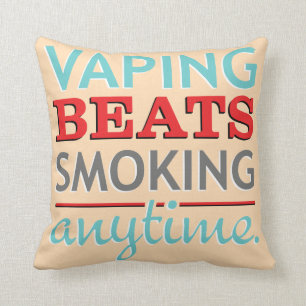 Vaping Beats Smoking Anytime Throw Pillow
