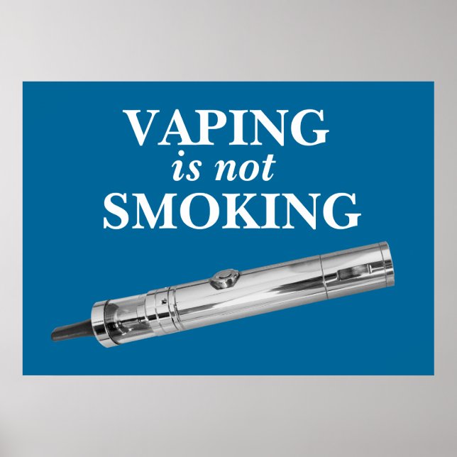 Vaping is not smoking poster (Front)